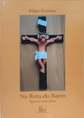 NA ROTA DO BARRO, FIGURAS COM ALMA.