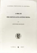 A OBRA DE FREI JOSÉ DE SANTO ANTÓNIO MOURA.