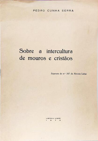 SOBRE A INTERCULTURA DE MOUROS E CRISTÃOS.