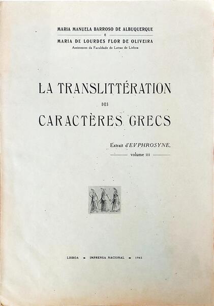LA TRANSLITTÉRATION DES CARACTÈRES GRECS.