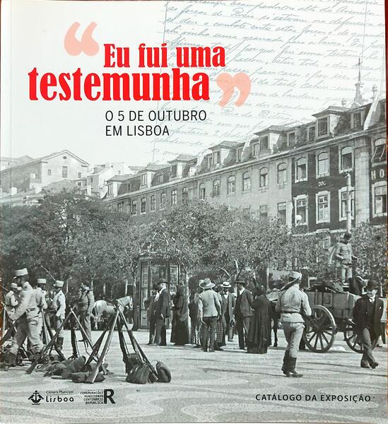 EU FUI UMA TESTEMUNHA 05 DE OUTUBRO EM LISBOA.