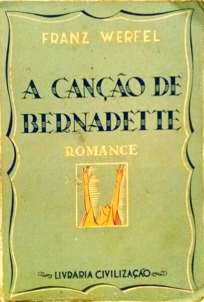 A CANÇÃO DE BERNADETTE.