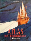A ATLAS DOS DESCOBRIMENTOS.