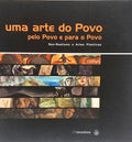 UMA ARTE DO POVO, PELO POVO E PARA O POVO.