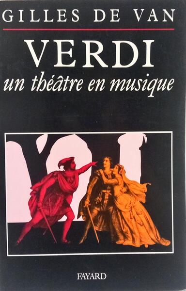 VERDI: UN THÃ‰Ã‚TRE EN MUSIQUE.