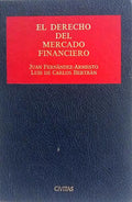 EL DERECHO DEL MERCADO FINANCIERO.