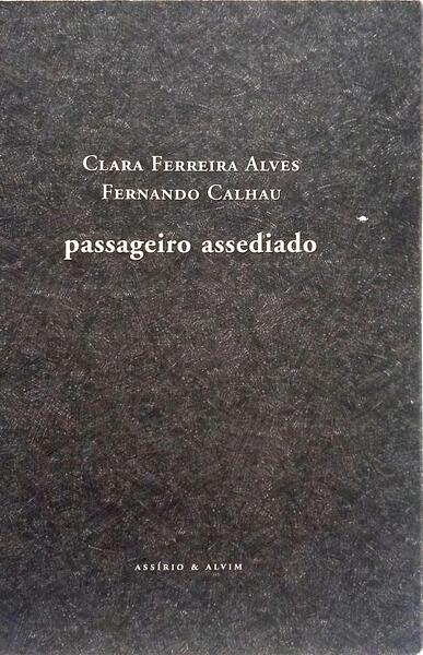 PASSAGEIRO ASSEDIADO.