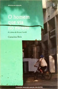 O HOMEM QUE VIA NO ESCURO, A LISBOA DE BRUNO CANDÉ.