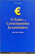 O EURO E O CRESCIMENTO ECONÓMICO.