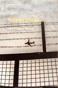 VIDA DE PRISÃO.