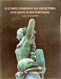 O CORPO FEMININO NA ESCULTURA DOS ANOS 50 EM PORTUGAL.