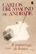 AS IMPUREZAS DO BRANCO. [8.ª EDIÇÃO]