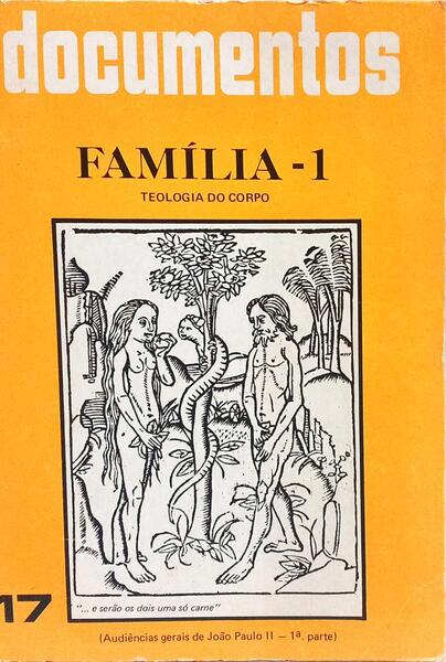FAMÍLIA - 1, TEOLOGIA DO CORPO.