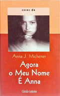 AGORA O MEU NOME É ANNA.