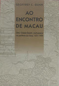 AO ENCONTRO DE MACAU. [1.ª EDIÇÃO]