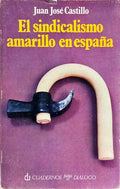 EL SINDICALISMO AMARILLO EN ESPAÑA.