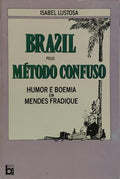 BRASIL PELO MÉTODO CONFUSO: HUMOR E BOEMIA EM MENDES FRADIQUE.