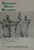 CAPÍTULOS DE HISTÓRIA COLONIAL E OS CAMINHOS ANTIGOS E O POVOAMENTO DO BRASIL.