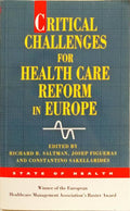 CRITICAL CHALLENGES FOR HEALTH CARE REFORM IN EUROPE.