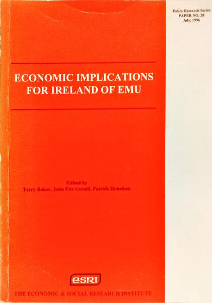 ECONOMIC IMPLICATIONS FOR IRELAND OF EMU.