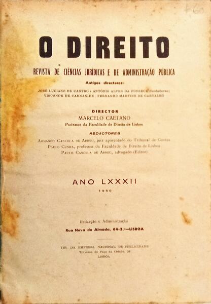 DIREITO (O): REVISTA DE CIÊNCIAS E DE ADMINISTRAÇÃO PÚBLICA, ANO LXXXII, 1950.