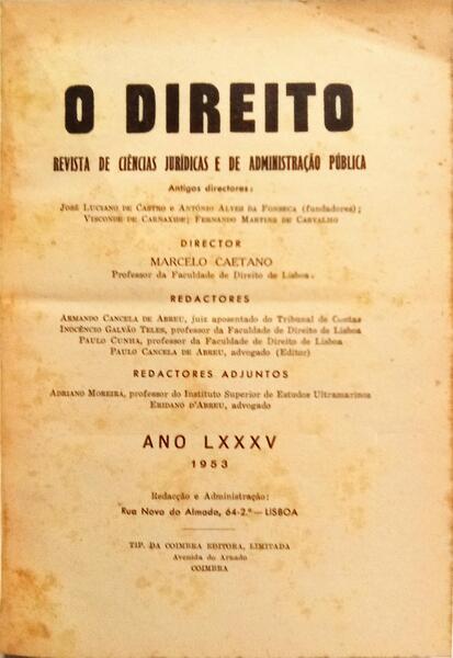 DIREITO (O): REVISTA DE CIÊNCIAS E DE ADMINISTRAÇÃO PÚBLICA, ANO LXXXV, 1953.