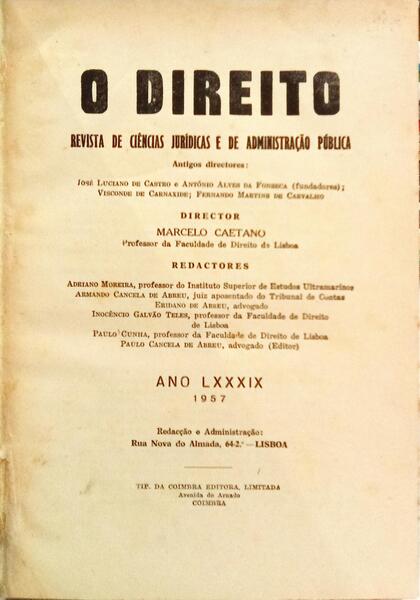 DIREITO (O): REVISTA DE CIÊNCIAS E DE ADMINISTRAÇÃO PÚBLICA, ANO LXXXIX, 1957.