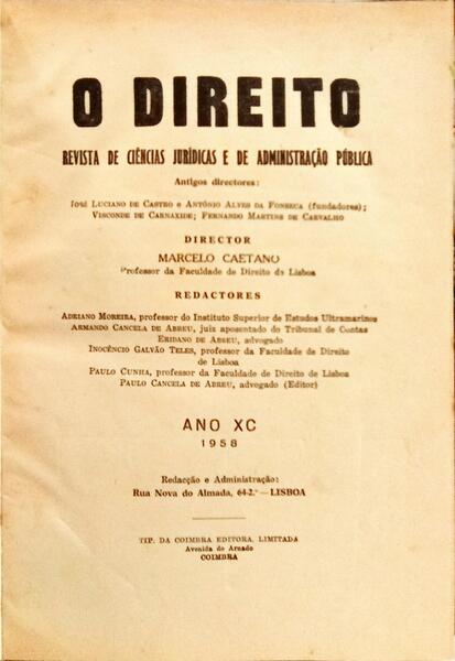DIREITO (O): REVISTA DE CIÊNCIAS E DE ADMINISTRAÇÃO PÚBLICA, ANO XC, 1958.