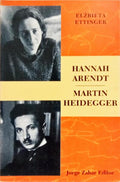 HANNAH ARENDT: MARTIN HEIDEGGER.