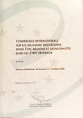 CONFÉRENCE INTERNATIONALE SUR LES RELATIONS BUDGÉTAIRES ENTRE ÉTAT, RÉGIONS ET MUNICIPALITÉS DANS LES ÉTATS FÉDÉRAUX.