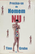 PRECISA-SE DE HOMEM NU. [ 1.ª EDIÇÃO]