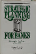 STRATEGIC PLANNING FOR BANKS: MEETING THE CHALLENGES OFTHE 1990s.