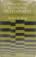 FINANCING ECONOMIC DEVELOPMENT: FISCAL POLICY FOR EMERGING COUNTRIES.