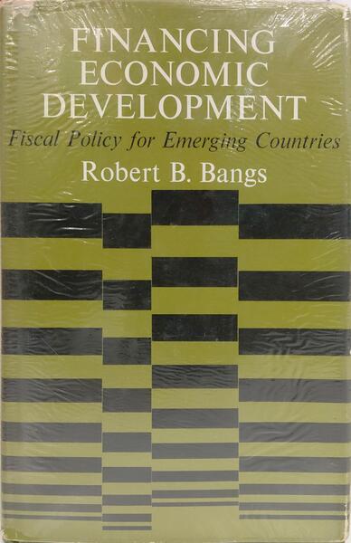 FINANCING ECONOMIC DEVELOPMENT: FISCAL POLICY FOR EMERGING COUNTRIES.