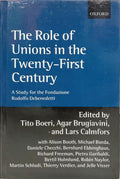 THE ROLE OF UNIONS IN THE TWENTY-FIRST CENTURY.