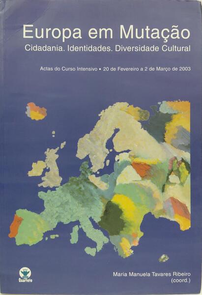 EUROPA EM MUTAÇÃO: CIDADANIA, IDENTIDADES, DIVERSIDADE CULTURAL.