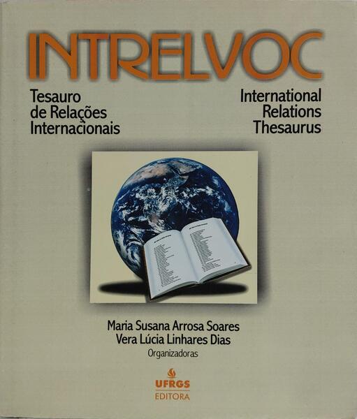INTRELVOC: TESAURO DE RELAÇÕES INTERNATIONAL. RELATIONS INTERNACIONAIS THESAURUS.