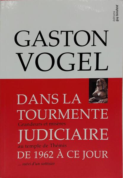 DANS LA TOURMENTE JUDICIAIRE DE 1962 À CE JOUR.