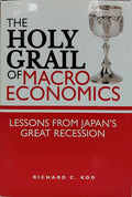 THE HOLY GRAIL OF MACROECONOMICS: LESSONS FROM JAPAN'S GREAT RECESSION.