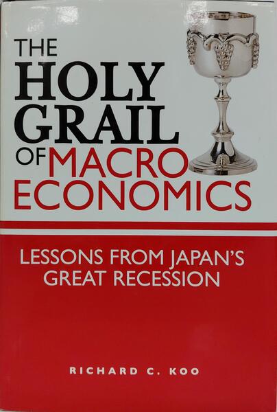 THE HOLY GRAIL OF MACROECONOMICS: LESSONS FROM JAPAN'S GREAT RECESSION.