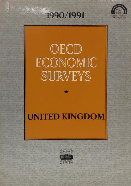 OECD ECONOMIC SURVEYS: UNITED KINGDOM, 1990-1991.