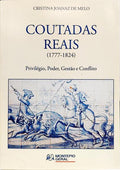 COUTADAS REAIS (1777-1824).