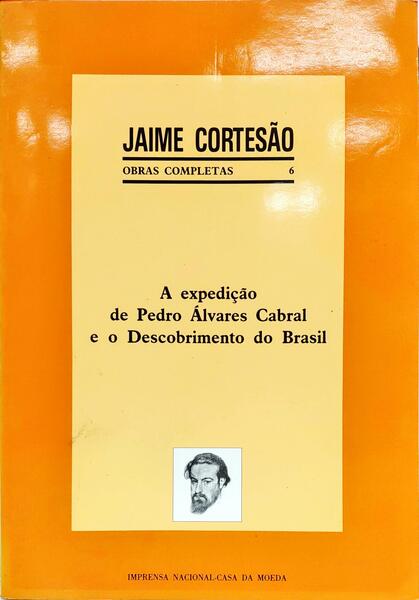 A EXPEDIÇÃO DE PEDRO ALVARES CABRAL E O DESCOBRIMENTO DO BRASIL. [1994]