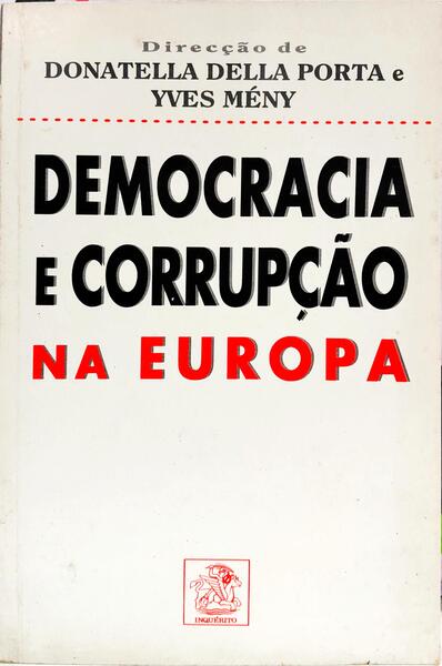 DEMOCRACIA E CORRUPÇÃO NA EUROPA.