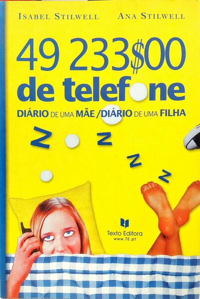 49 233$00 DE TELEFONE DIÁRIO DE UMA MÃE / DIÁRIO DE UMA FILHA.