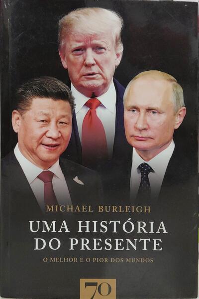 UMA HISTÓRIA DO PRESENTE: O MELHOR E O PIOR DOS MUNDOS.