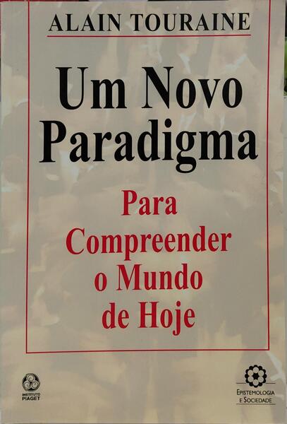 UM NOVO PARADIGMA: PARA COMPREENDER O MUNDO DE HOJE.