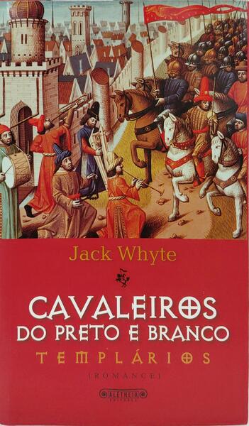 CAVALEIROS DO PRETO E BRANCO: TEMPLÁRIOS.