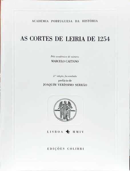 AS CORTES DE LEIRIA DE 1254.  [2.ª EDIÇÃO, FACSIMILADA]