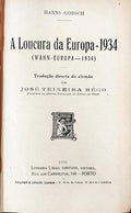 A LOUCURA DA EUROPA, 1934: (WAHN - EUROPA, 1934).